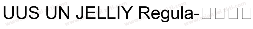 UUS UN JELLIY Regula字体转换